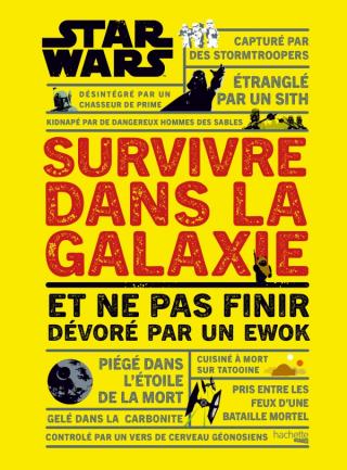 Survivre dans la Galaxie Survivre dans la Galaxie